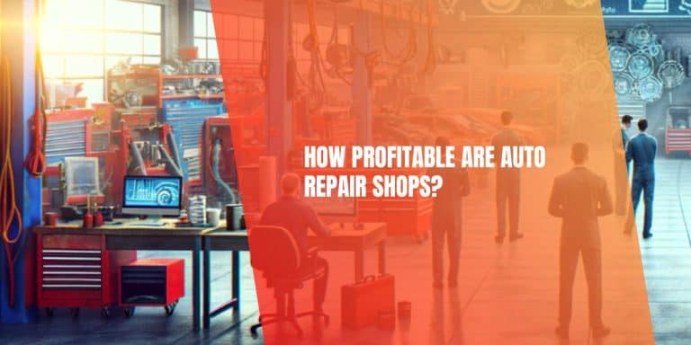 How Profitable are Auto Repair Shops?