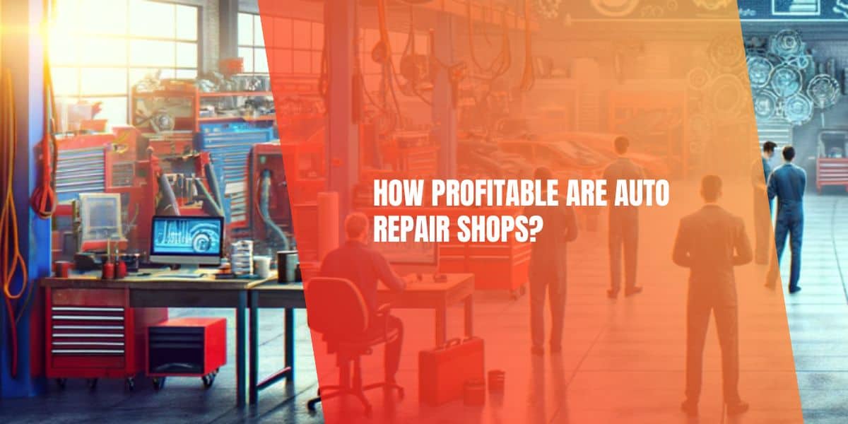 How Profitable are Auto Repair Shops?